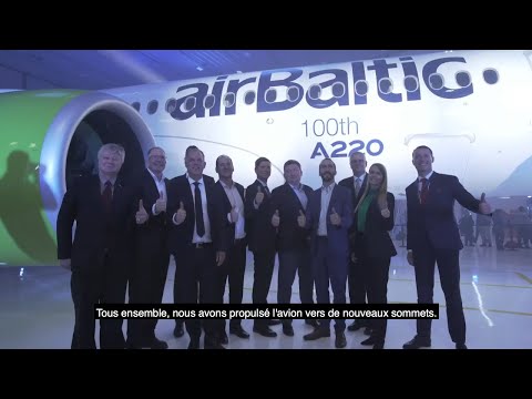 Airbus celebrates the 100th A220 Aircraft, airBaltic – Unravel Travel TV