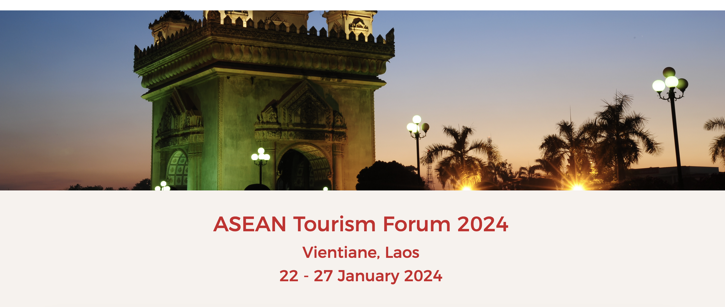 ASEAN Tourism Forum 2024, Vientiane, Laos, 22 - 27 January 2024 - Unravel Travel TV
