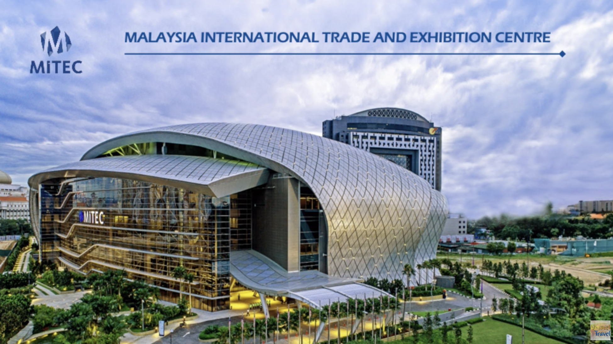 Malaysia International Trade & Exhibition Centre - Unravel Travel TV