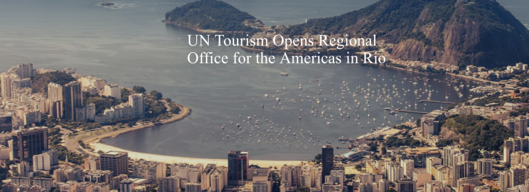 UN Tourism Regional Office opens in Rio de Janeiro, Brazil